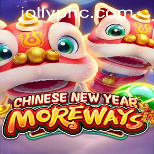 Unveiling CHINESENEWYEARMOREWAYS: An Exciting Gaming Experience with Jollyph